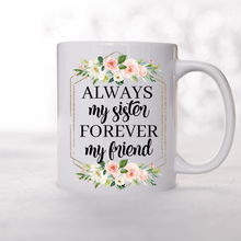 Load image into Gallery viewer, Sisters Coffee Mug, Sibling mug.