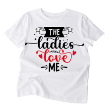 Load image into Gallery viewer, Toddler Customized crew neck the ladies love me shirt, Kids T shirt.
