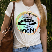 Load image into Gallery viewer, My greatest blessings call me mom Custom Ladies T shirt, Mom shirt