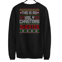 Load image into Gallery viewer, This is my ugly Christmas sweater, Custom sweatshirt, crew neck sweatshirt, Trendy sweatshirt.