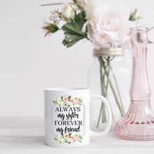Load image into Gallery viewer, Sisters Coffee Mug, Sibling mug.