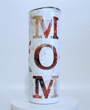 Load image into Gallery viewer, Mom Insulated Skinny Stainless Steel Tumblers
