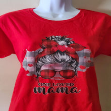 Load image into Gallery viewer, One loved Mama T shirt, Custom made shirt for mom.
