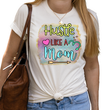 Load image into Gallery viewer, Hustle like a mom shirt, Ladies T shirt, Mom shirt.
