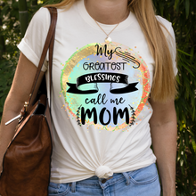 Load image into Gallery viewer, My greatest blessings call me mom Custom Ladies T shirt, Mom shirt
